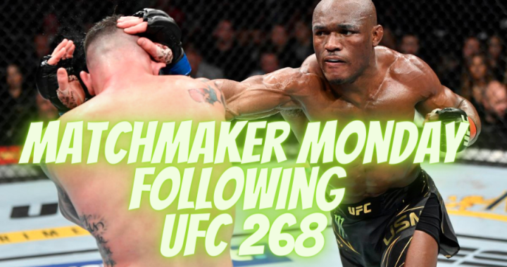 Matchmaker Monday following UFC 268