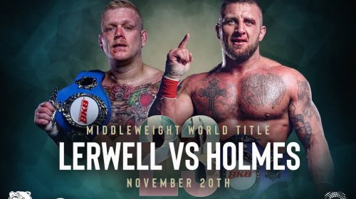 BKB 23 - Bare Knuckle Boxing - Lerwell vs. Holmes - WATCH HERE