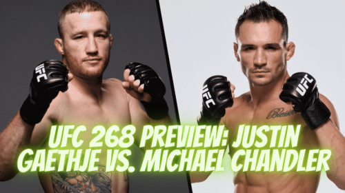 UFC 268 Preview: Justin Gaethje vs. Michael Chandler