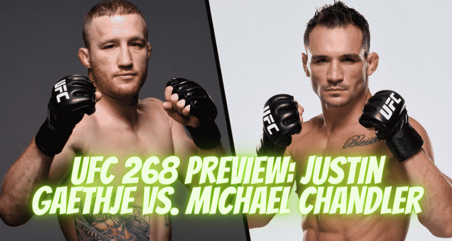 UFC 268 Preview: Justin Gaethje vs. Michael Chandler