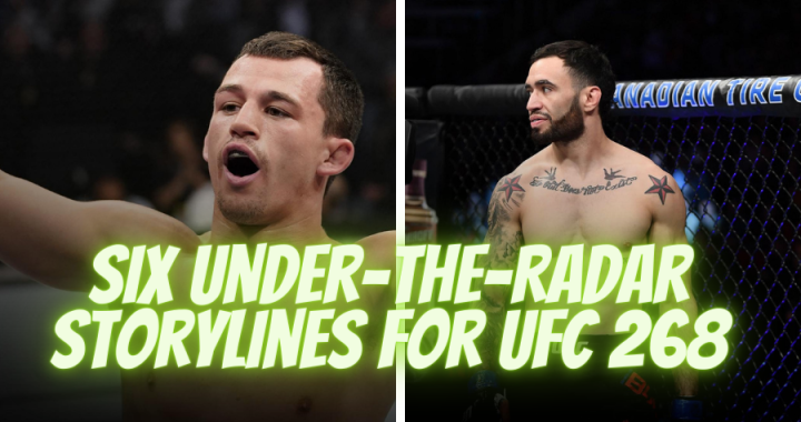 Six Under-The-Radar Storylines For UFC 268