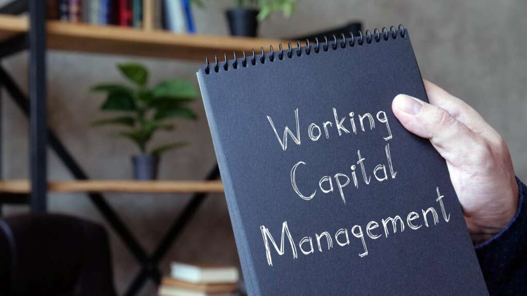 Some ways to improve working capital management and boost the business's performance