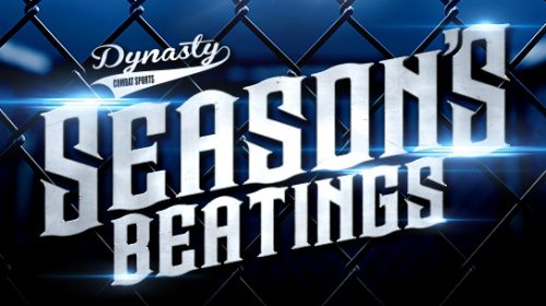 Dynasty Combat Sports Seasons Beatings 2021 - WATCH HERE