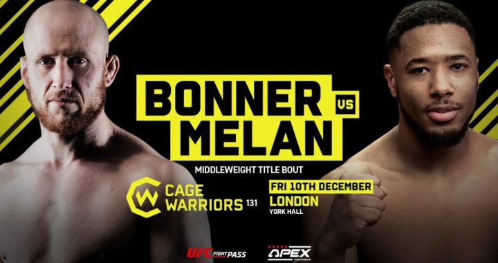 Cage Warriors 131 Results - Bonner vs. Melan