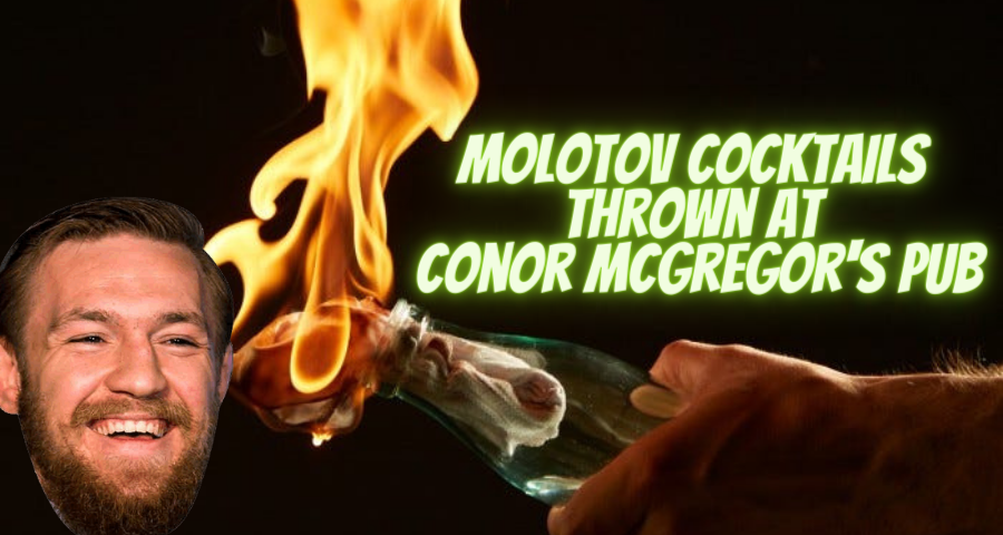 Molotov cocktails thrown at Conor McGregor's pub in Dublin, Ireland