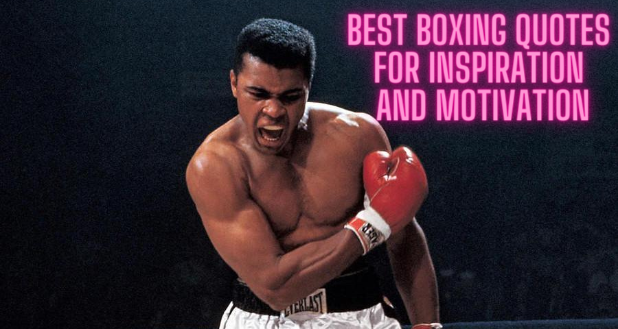 Best boxing quotes for inspiration and motivation