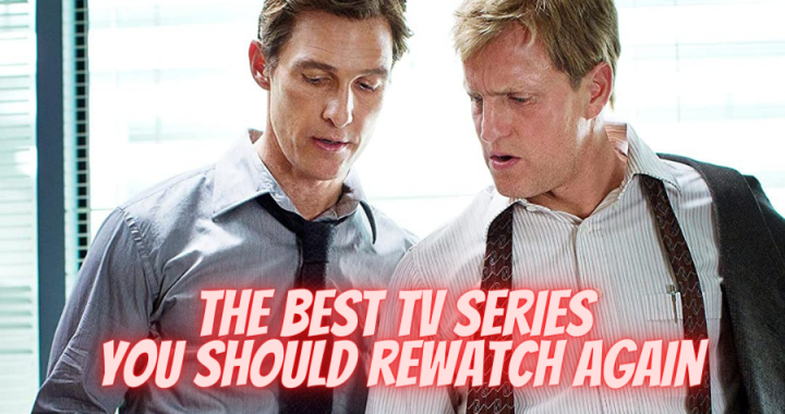 The Best TV Series you should rewatch again