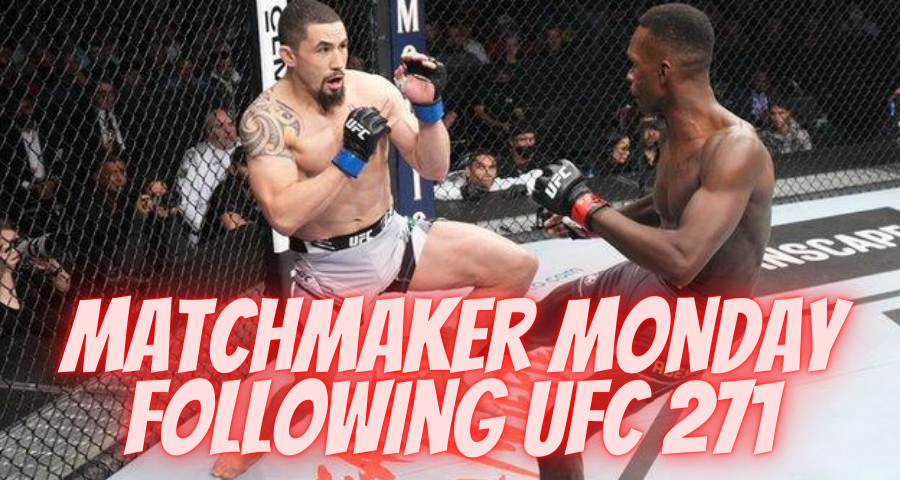 Matchmaker Monday following UFC 271