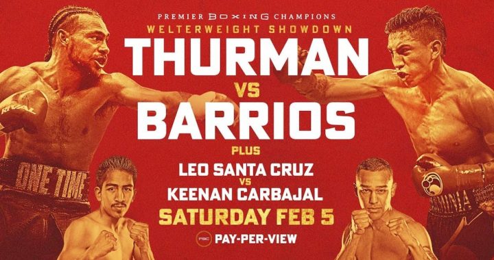 Keith Thurman vs Mario Barrios - WATCH HERE