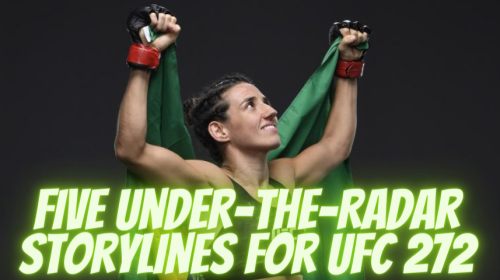 Five Under-The-Radar Storylines For UFC 272