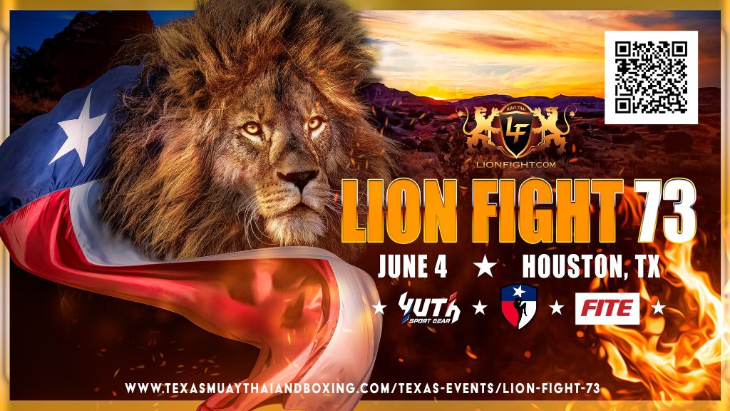 Lion Fight Brings Muay Thai to Texas; Debut Puts 3 Titles on the Line at Lion Fight 73