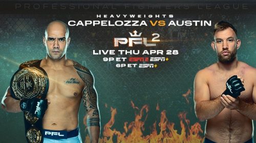 PFL 2 Results - Cappelozza vs. Austin