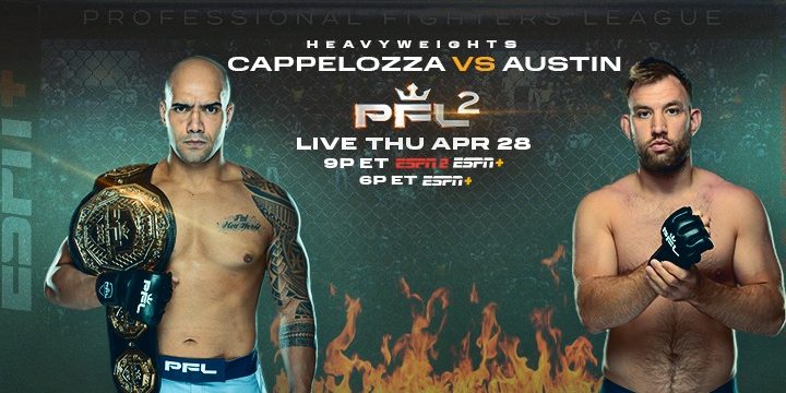 PFL 2 Results - Cappelozza vs. Austin