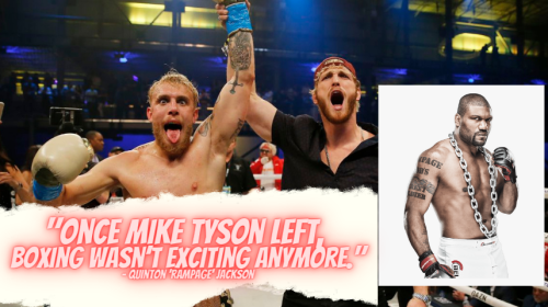 Quinton Jackson on Paul Brothers - "It seems like they resuscitated boxing"