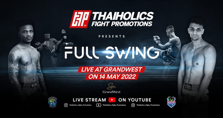 Thaiholics Full Swing, TFP Full Swing Adds Several Fights To Fight Card