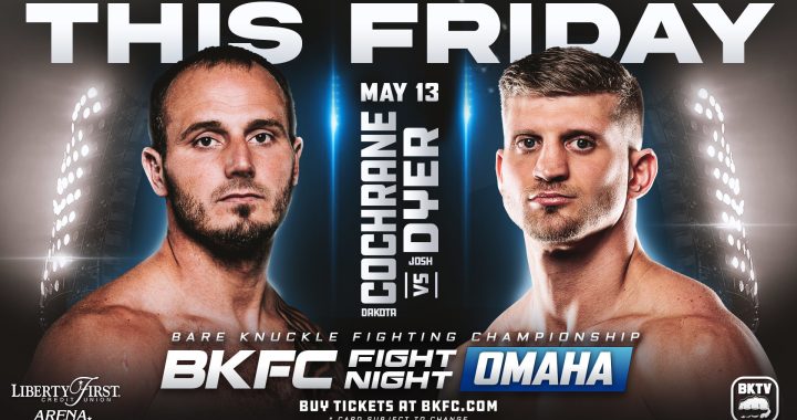 BKFC Fight Night Omaha Live Stream and Results - Cochrane vs. Dyer