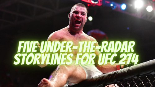 Five Under-The-Radar Storylines For UFC 274