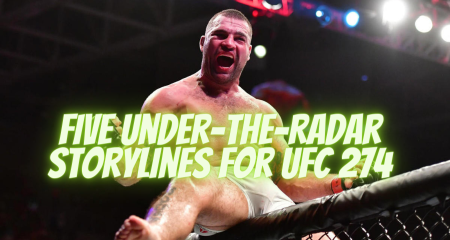 Five Under-The-Radar Storylines For UFC 274