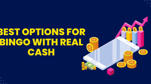 Best Options for Bingo with Real Cash