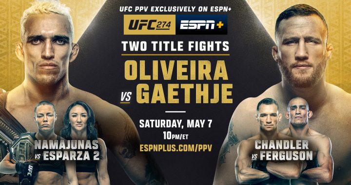 Watch UFC 274 - Results here - Oliveira vs. Gaethje / Namajunas vs. Esparza 2