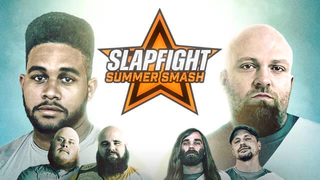 SlapFight Summer Smash 2022 - LIVE Stream