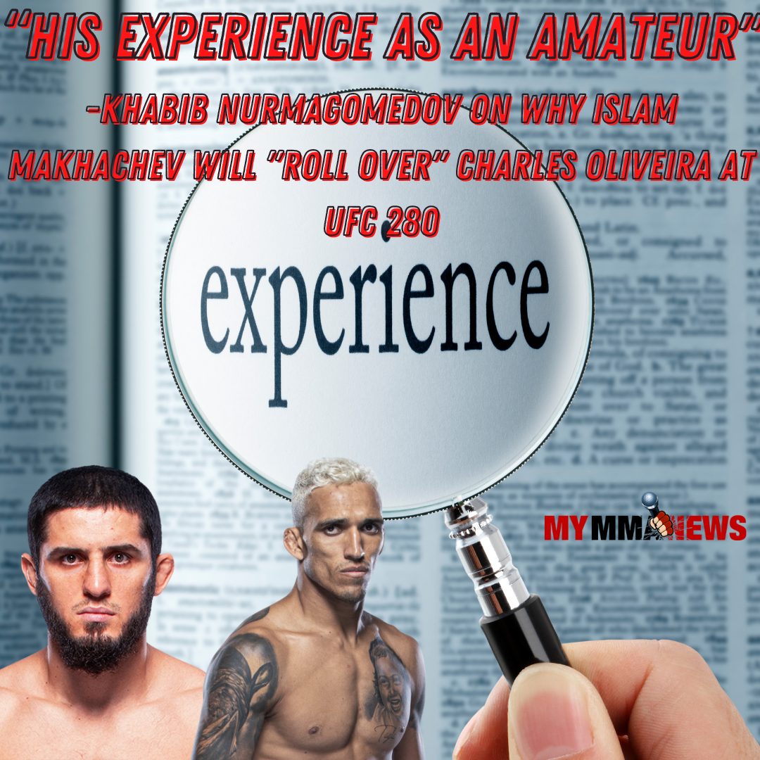 UFC 280, Charles Oliveira, Islam Makhachev, experience