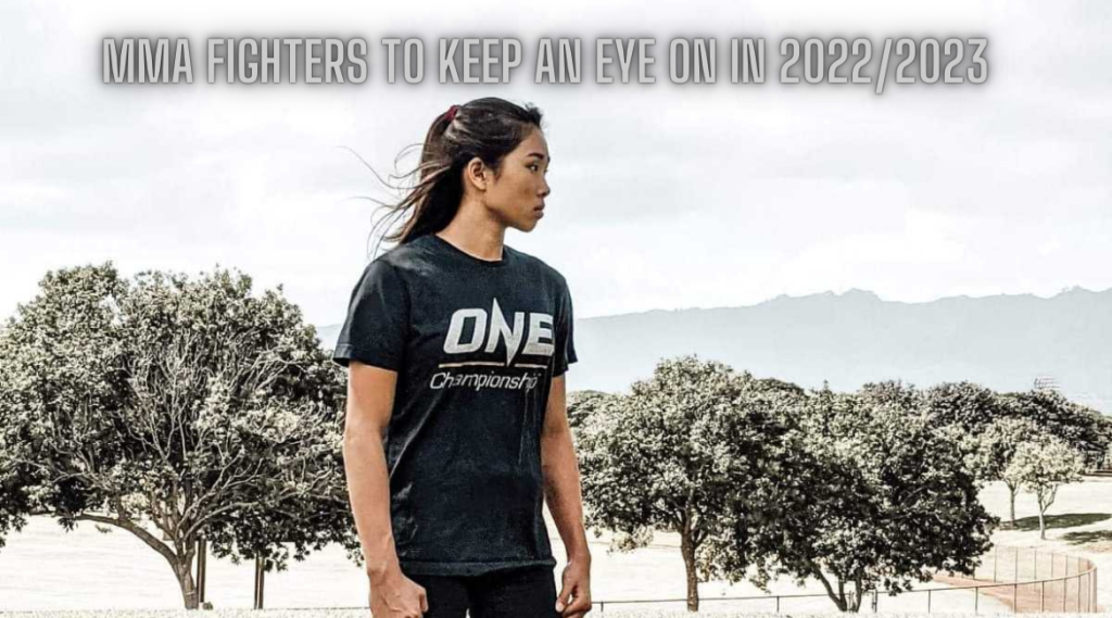 MMA Fighters to Keep an Eye on In 20222023