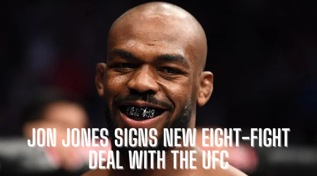 Jon Jones signs new eight fight deal with the UFC