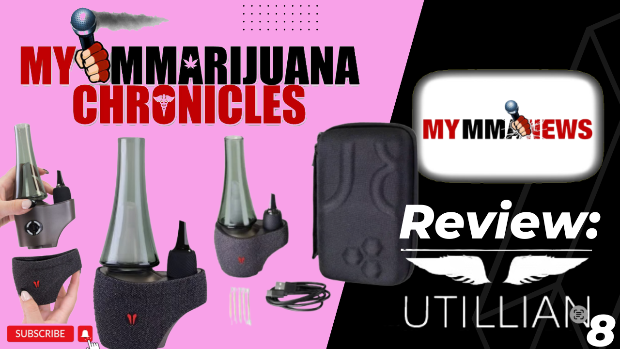 MyMMArijuanaChronicles featured edition: UTILLIAN 8 E-Rig review - Vimarsana News