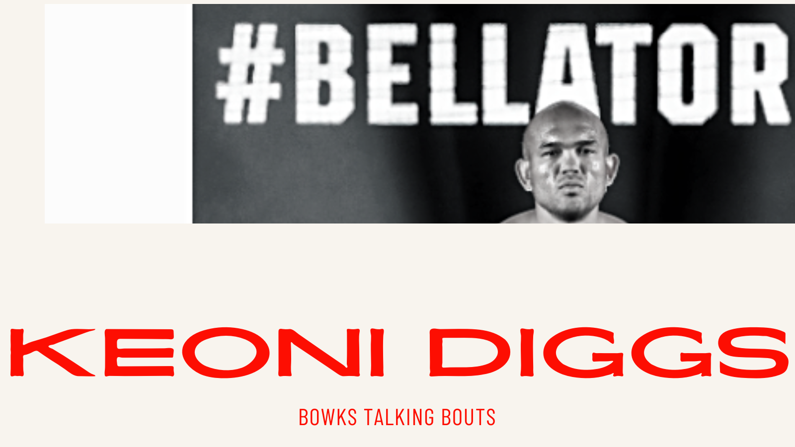 Keoni Diggs on Super Brawl 39 Leading Him to Bellator 295 - Vimarsana News