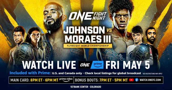 ONE Fight Night 10 Results - Johnson vs. Moraes 3