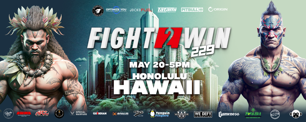 F2W 229, Fight2Win, Honolulu