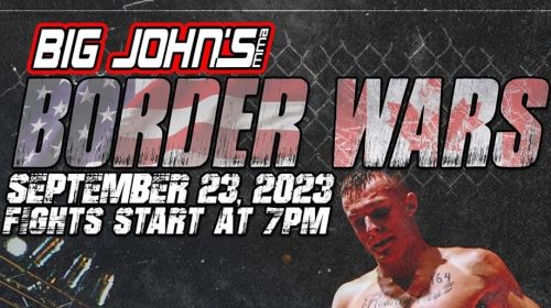 Big John's MMA, Border Wars