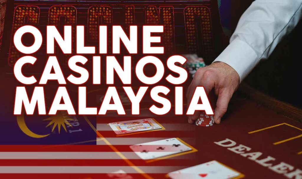 Online Casino Games in Malaysia, online casinos in Malaysia