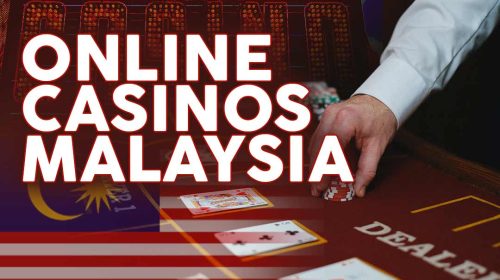 Online Casino Games in Malaysia, online casinos in Malaysia