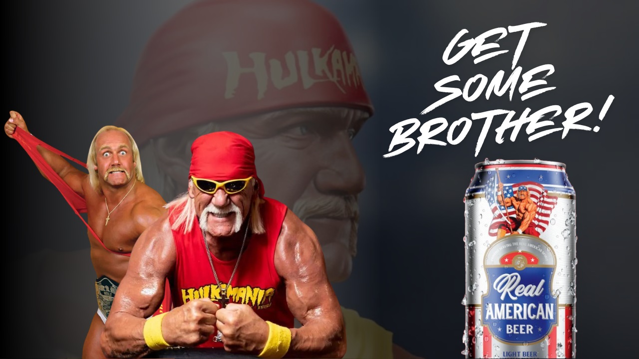 Real American Beer, Hulk Hogan