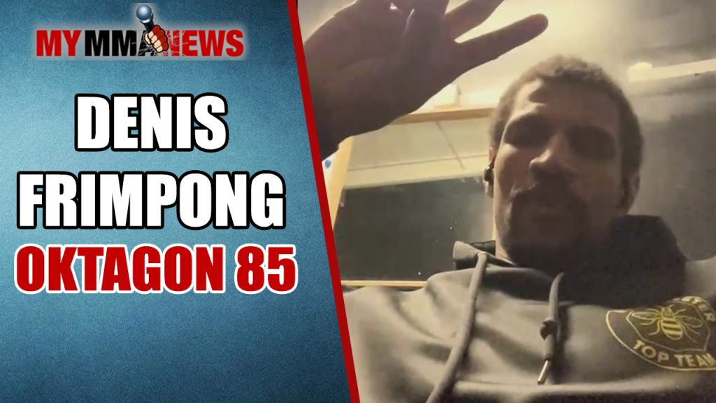 Denis Frimpong, Oktagon 85