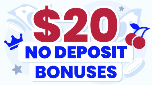 Promotional banner showing "$20" in red and "NO DEPOSIT BONUSES" in bold blue text.