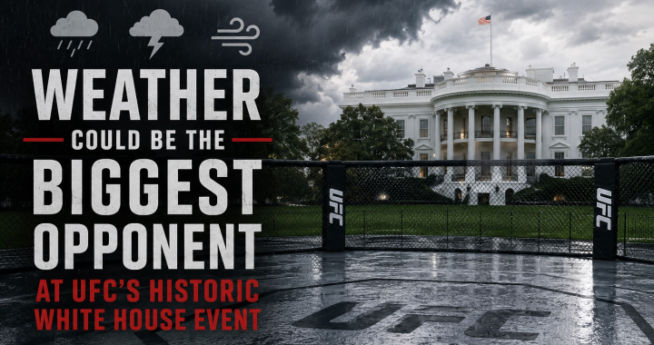 Promo text for a UFC event: big white letters read 'WEATHER COULD BE THE BIGGEST OPPONENT' in front of the White House during rain on the UFC octagon fence backdrop.