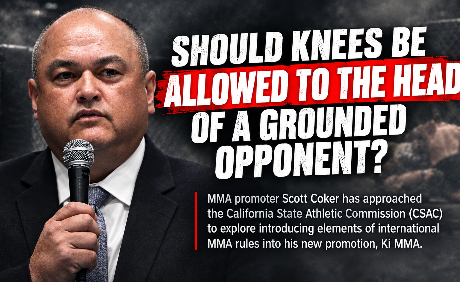 Scott Coker, Knees to Head