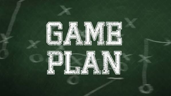 game plan